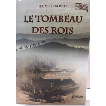 LE TOMBEAU DES ROIS de Haim Berkovits