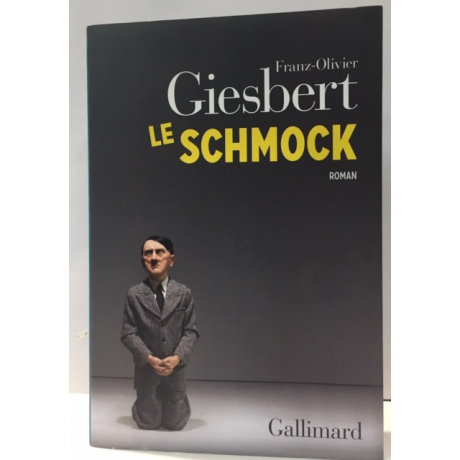 LE SCHMOCK Franz Olivier Giesbert