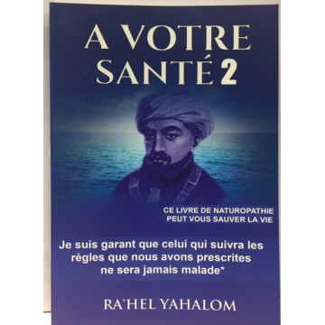 A VOTRE SANTE TOME 2 LIVRE DE NATUROPATHIE