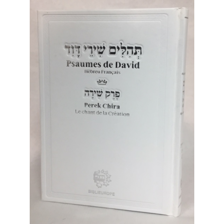 Tehilim-Psaumes de David, hebreu français- perek chira
