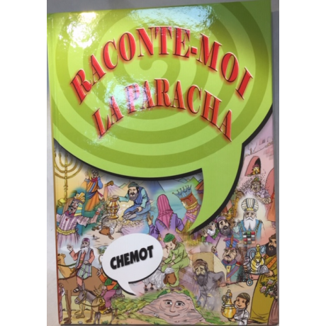 Raconte moi La paracha -CHEMOT-