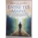 Entre tes mains