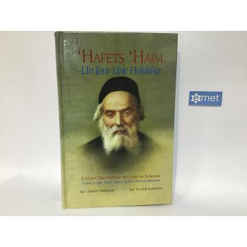 HAFETS HAIM un jour une halakha