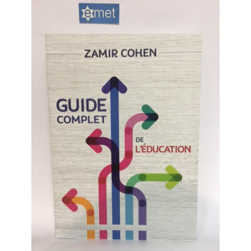 Guide complet de l'éducation, rav Zamir Cohen