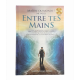 Entre tes mains tome 2