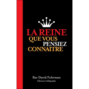 LA REINE QUE VOUS PENSIEZ CONNAITRE