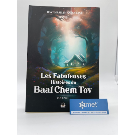 Les fabuleuses histoires du BAAL CHEM TOV