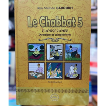 LE CHABBAT 5 RAV SHIMON BAROUKH