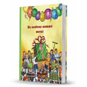 Un cadeau nommé merci - Rav Chalom Arouch