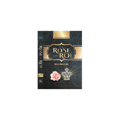 La rose du roi - Sefer Berechit
