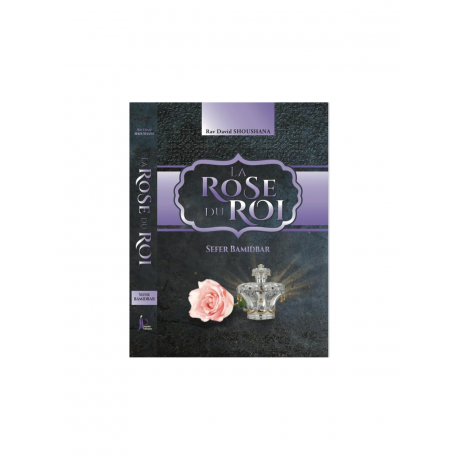 La Rose du Roi -Sefer Bamidbar