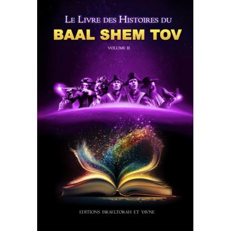 BAAL SHEM TOV volume 2: Le 2eme livre des histoires du Baal Shem Tov
