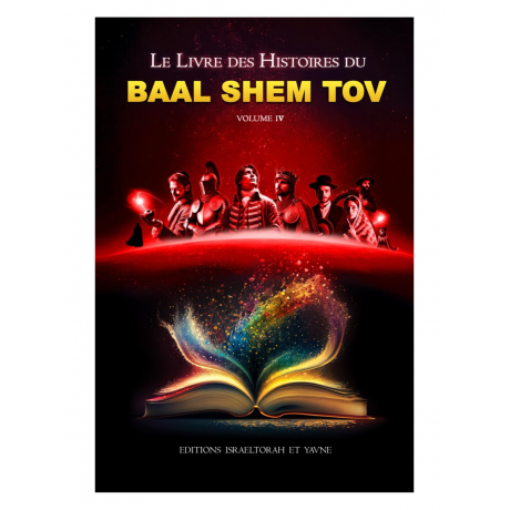 BAAL SHEM TOV volume 4: Le 4eme livre des histoires du Baal Shem Tov