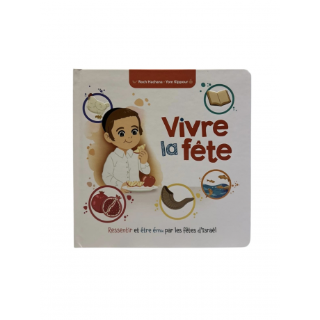 Vivre avec la fête - Soukot -Simhat Torah