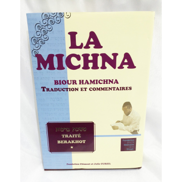 La Michna- traité Berakhot-traduction et commentaires