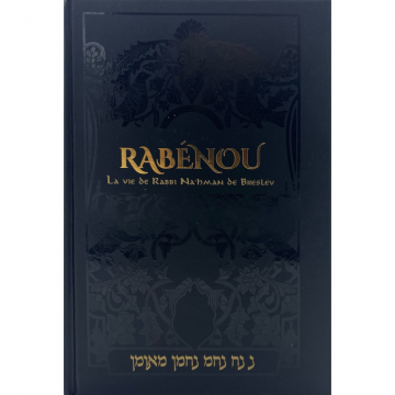 Rabenou- la vie de Rabbi Na' hman de Breslev