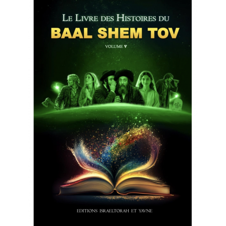 BAAL SHEM TOV volume 4: Le 4eme livre des histoires du Baal Shem Tov