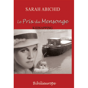 Sarah Abichid - Le prix du mensonge - kidnapping