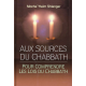 Moché ' Haïm Shlanger - Aux sources du Chabbath - Pour comprendre les lois du Chabbath