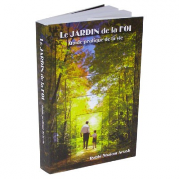  Le jardin de la foi - rav Shalom Arush