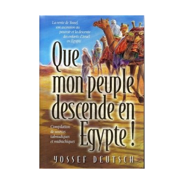 Jossée Deutsch - Que mon peuple descende en Egypte !