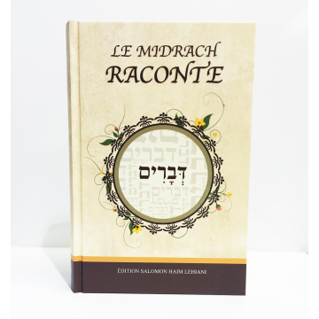 Le Midrach raconte- DEVARIM-