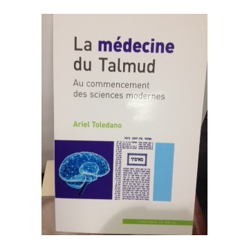 La médecine du talumd ArieL Toledano