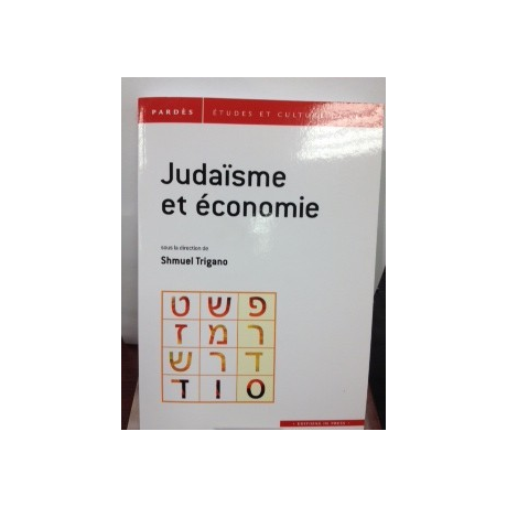 Judaïsme et économie Shmuel Trigano