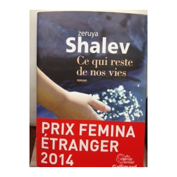 Ce qui reste de nos vies Zeruya Shalev 