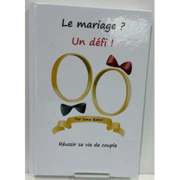 Le mariage ? un défi !!