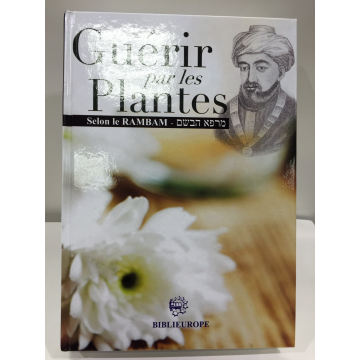 Guérir par les Plantes selon le RAMBAM